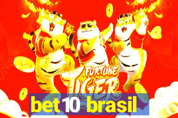 bet10 brasil